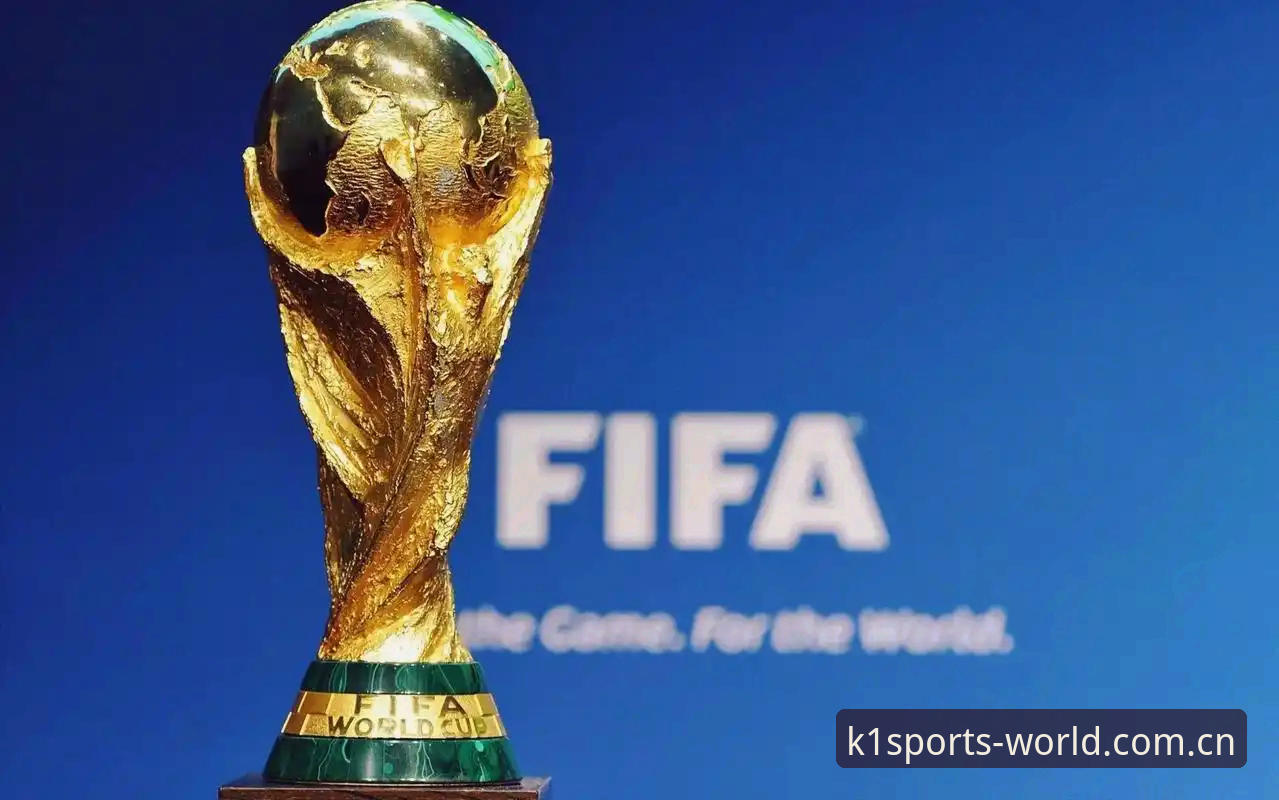 世界杯66队扩军vs中国足球机会：K1体育平台见证足球版图变革与时代机遇